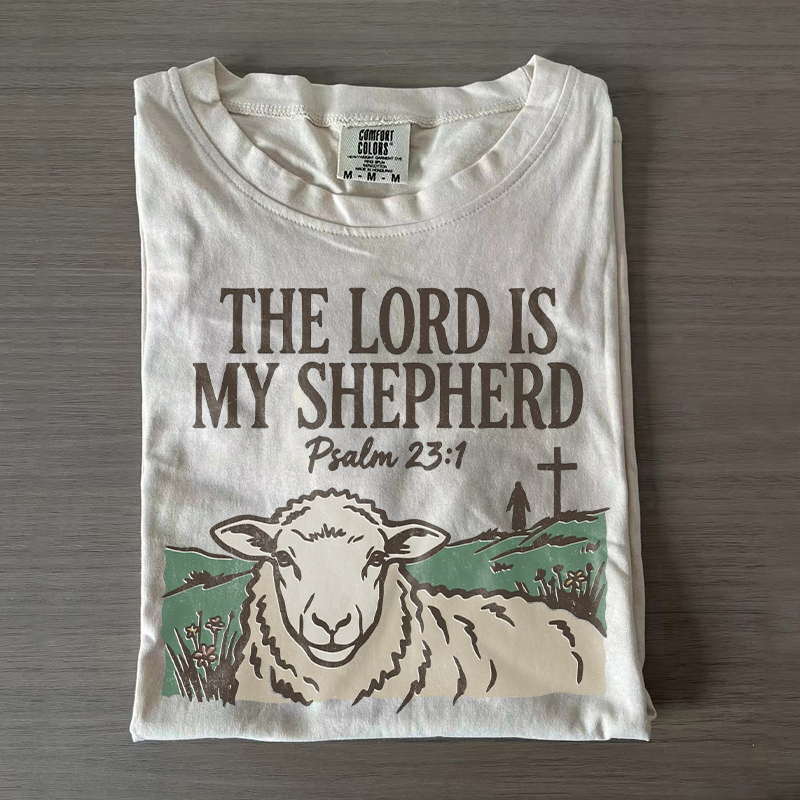 The Lord Is My Shepherd T-shirt