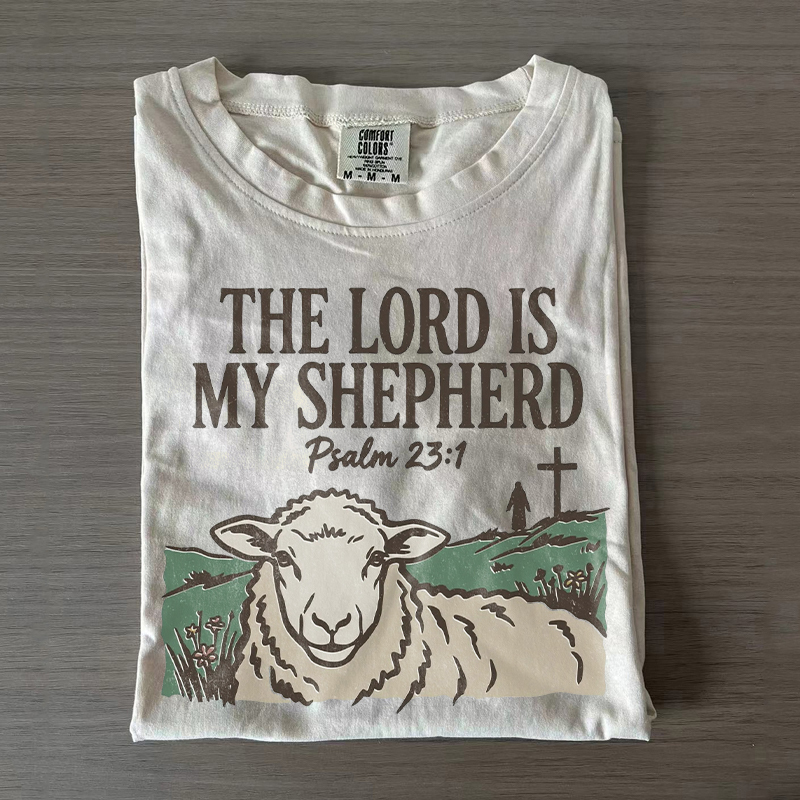 The Lord Is My Shepherd T-shirt