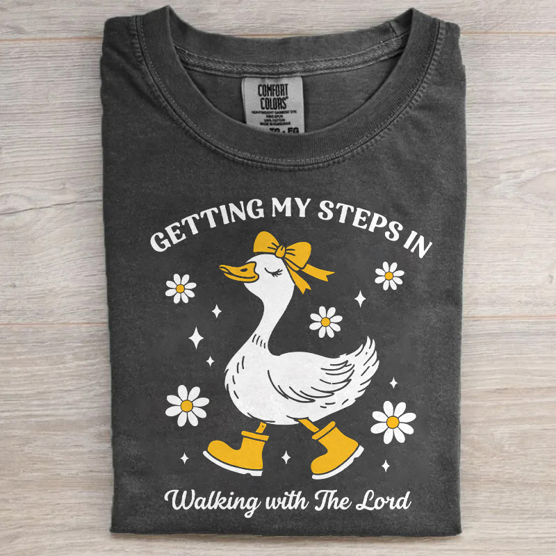 Getting My Steps In Walking With The Lord T-shirt