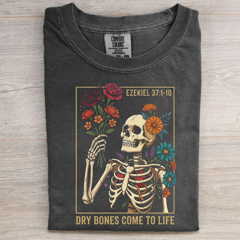 Dry Bones Come To Life T-shirt