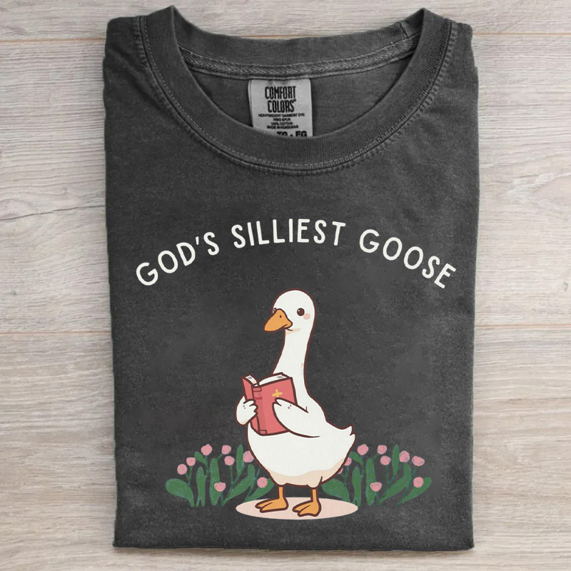 God's Silliest Goose T-shirt