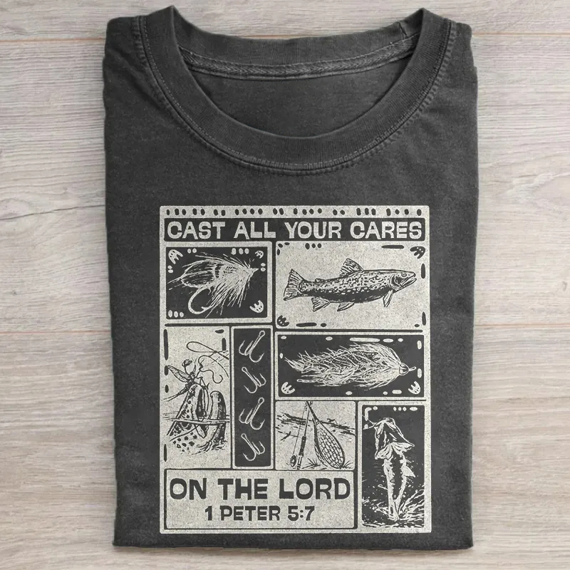 Cast All Cares On The Lord T-shirt
