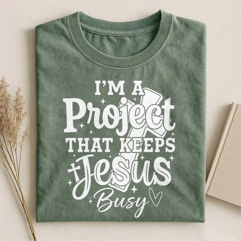 I'm Project That Keeps Jesus Busy T-shirt