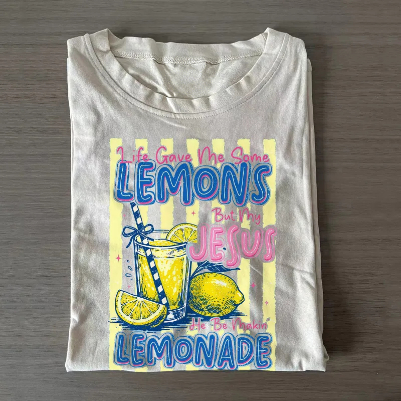 Life Gave Me Lemons But My Jesus Makes Lemonade T-shirt