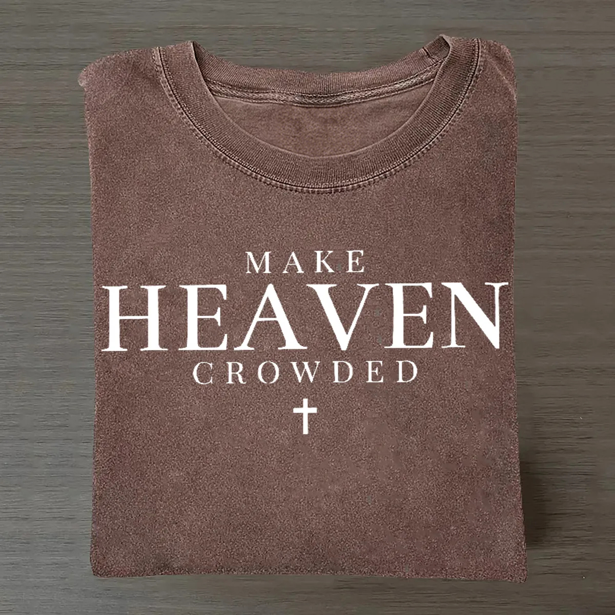 Make Heaven Crowded T-shirt