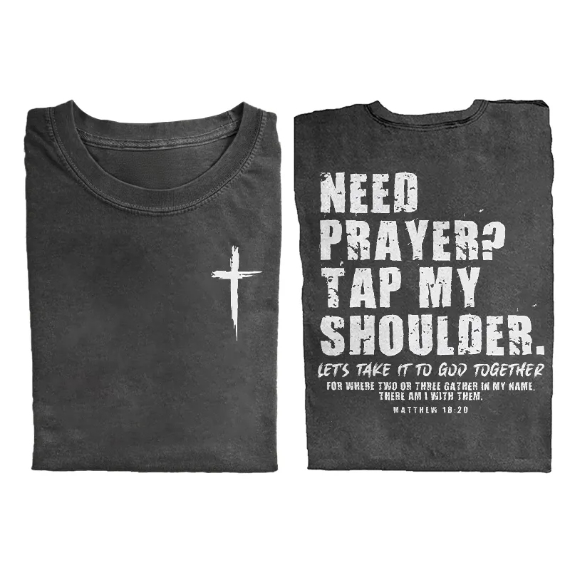 Need Prayer Tap My Shoulder T-shirt