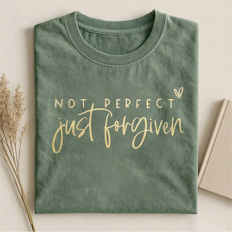 Not Perfect Just Forgiven T-shirt