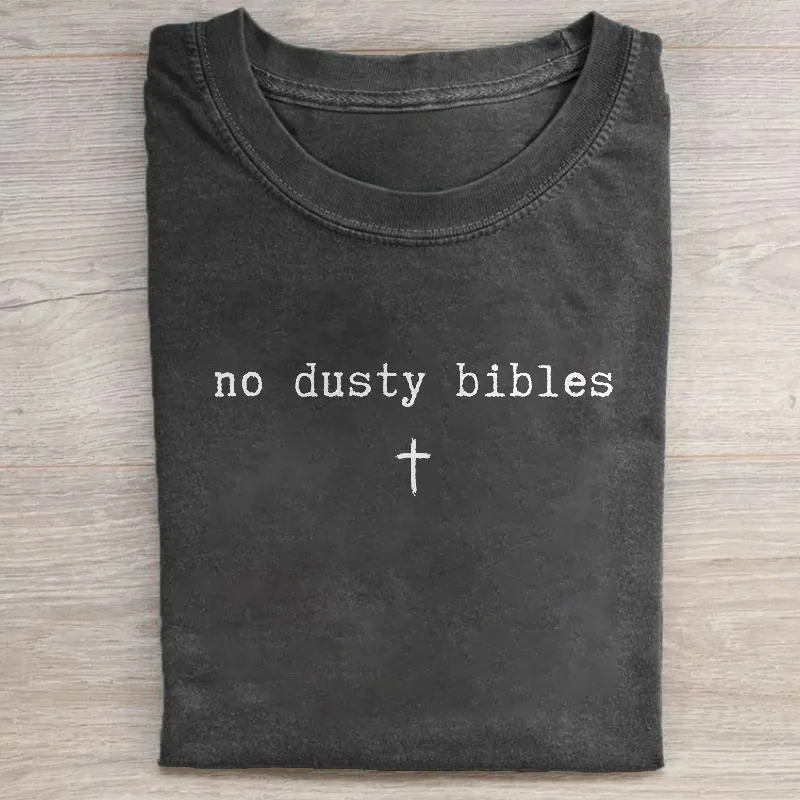 No Dusty Bibles T-shirt