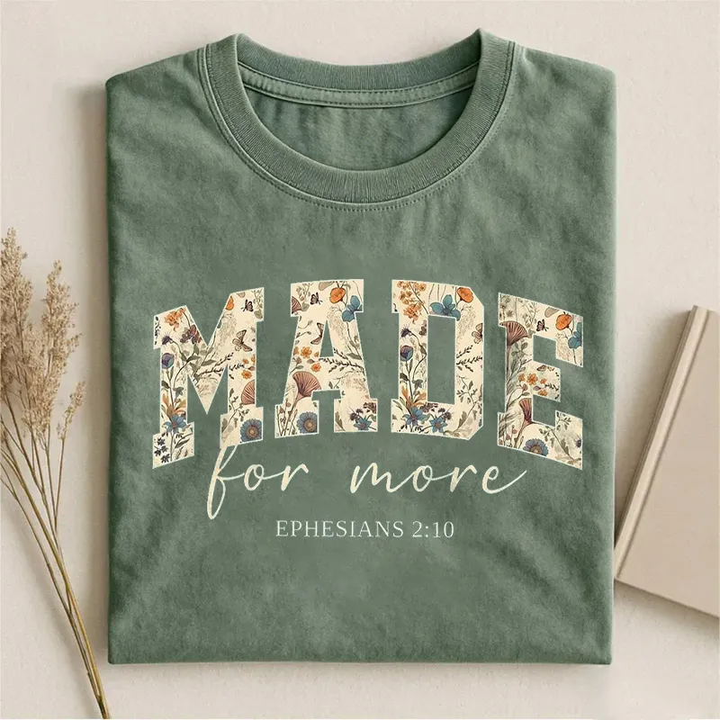 Made For More T-shirt