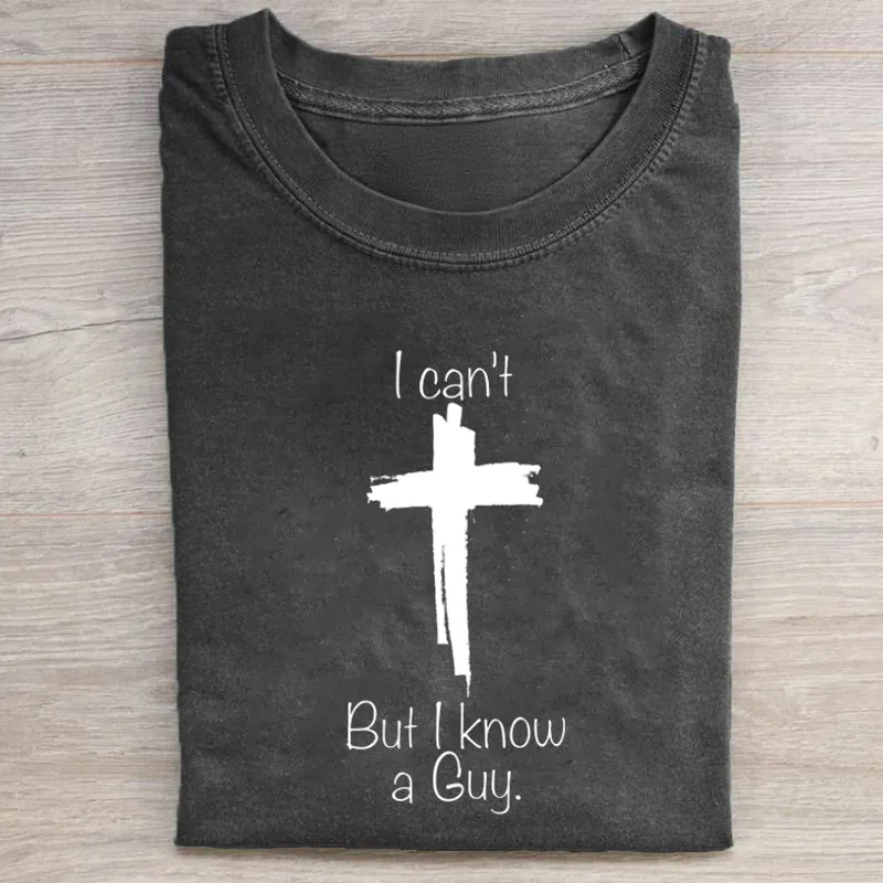 I Know a Guy T-shirt