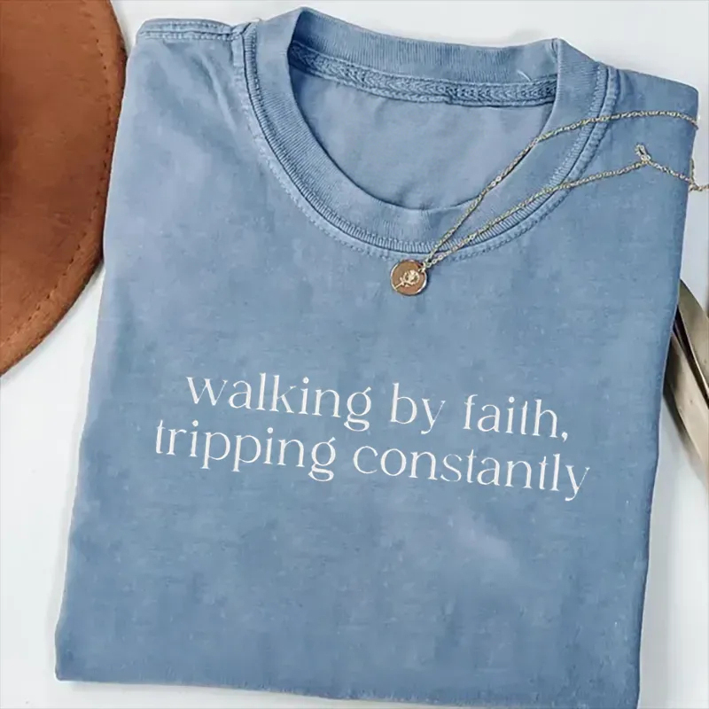 Comfort Colors Walking by Faith Tripping Constantly T-shirt