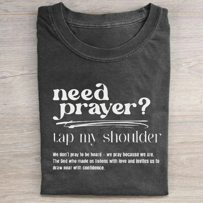 Need Prayer Tap My Shoulder T-shirt