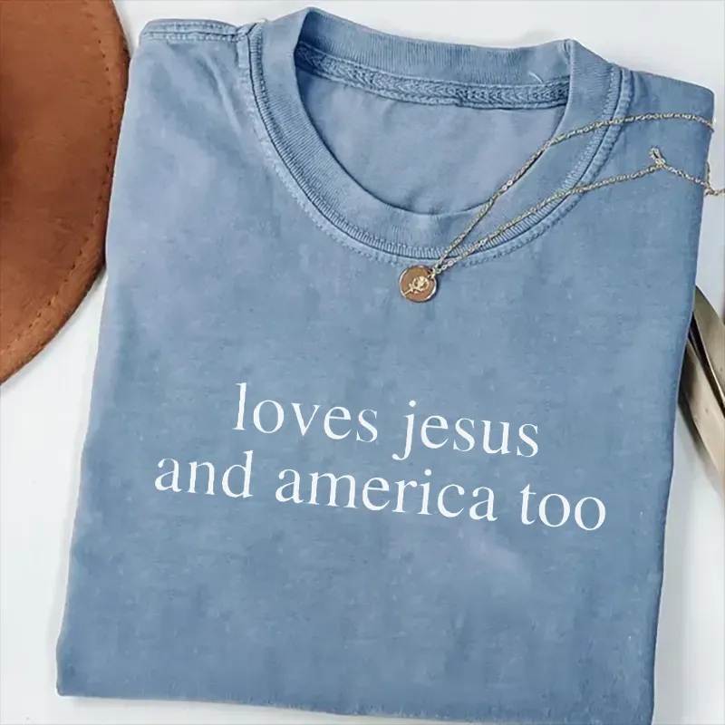 Loves Jesus And America Too T-shirt