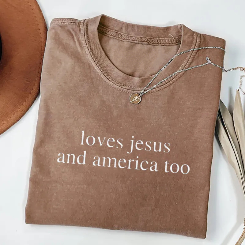 Loves Jesus And America Too T-shirt