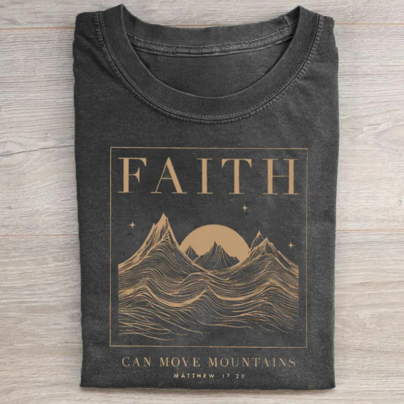 Faith Can Move Mountain Christian T-shirt