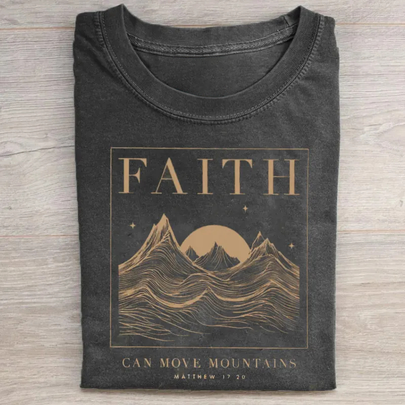 Faith Can Move Mountain Christian T-shirt