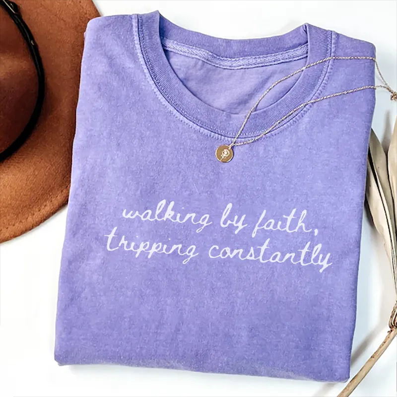Comfort Colors Walking by Faith Tripping Constantly T-shirt