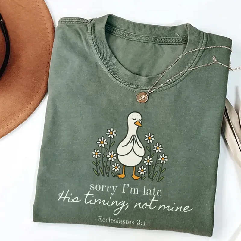 Sorry I'm late Bible Verse T-shirt