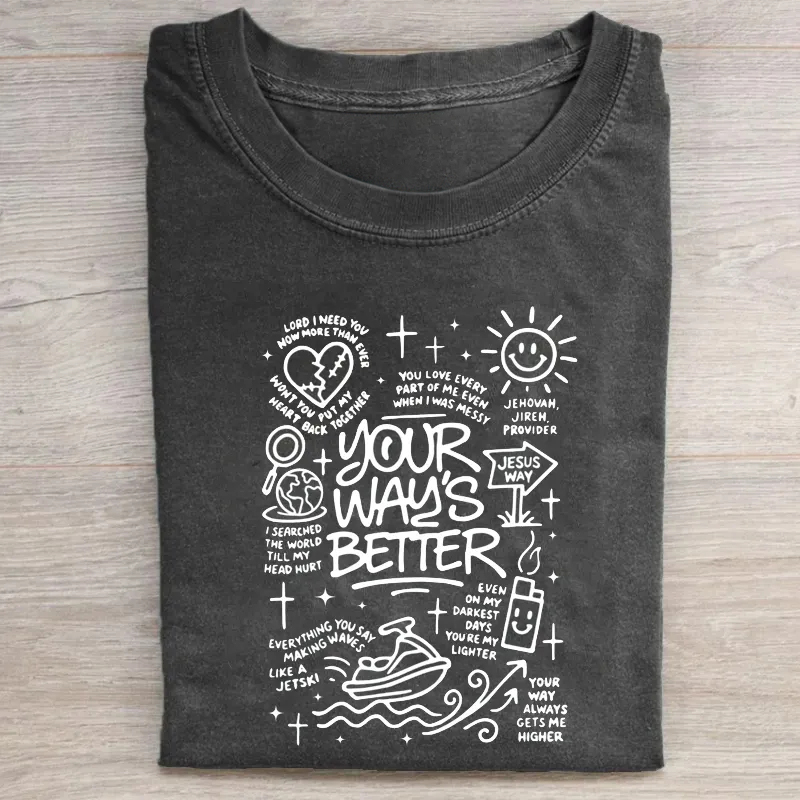 Your Way Is Better Proverbs 16:9 T-shirt