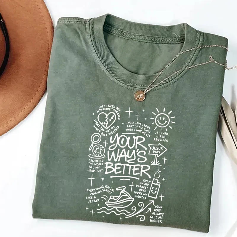 Your Way Is Better Proverbs 16:9 T-shirt