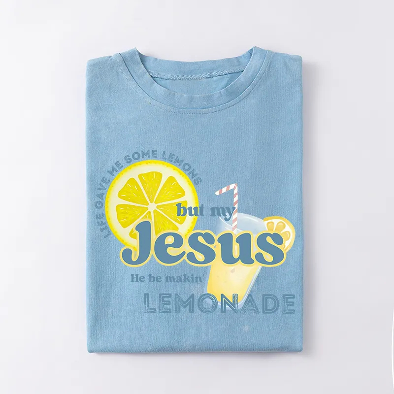 Life gave me some lemons but my Jesus he be makin' lemonade T-shirt