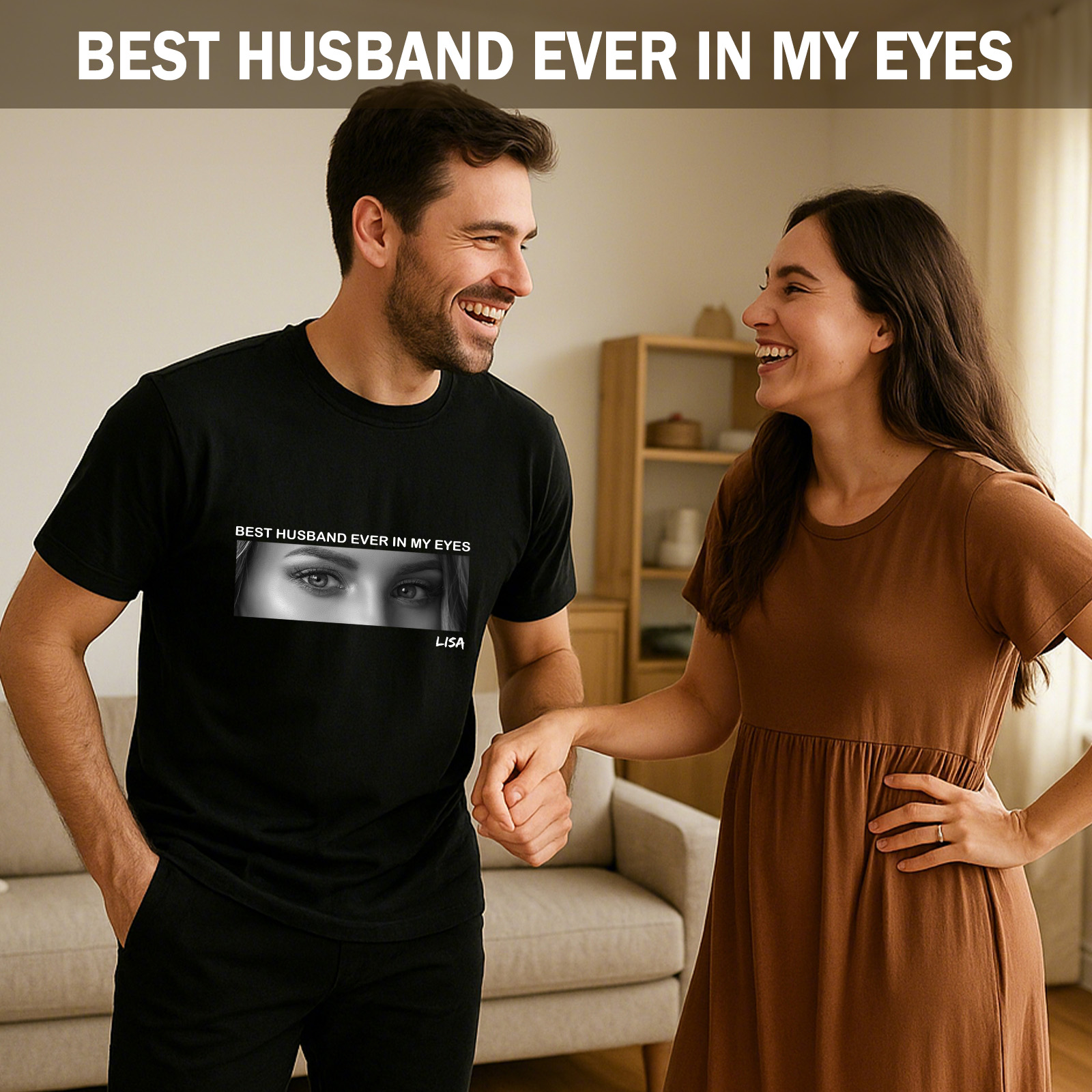 Custom Best Husband/Boyfriend Ever In My Eyes Shirt-Claire Custom
