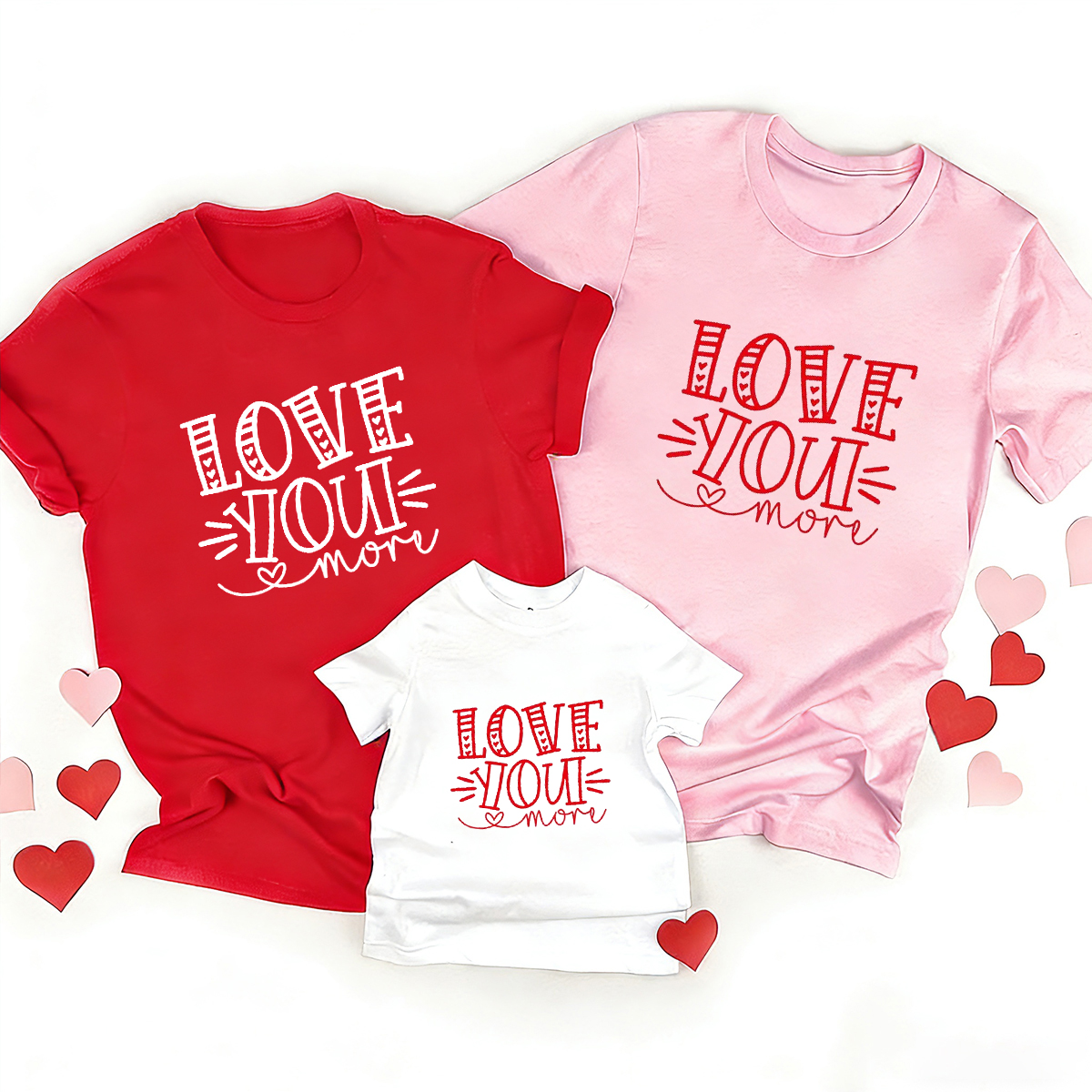 Love You More Valentine's Family Matching Shirts
