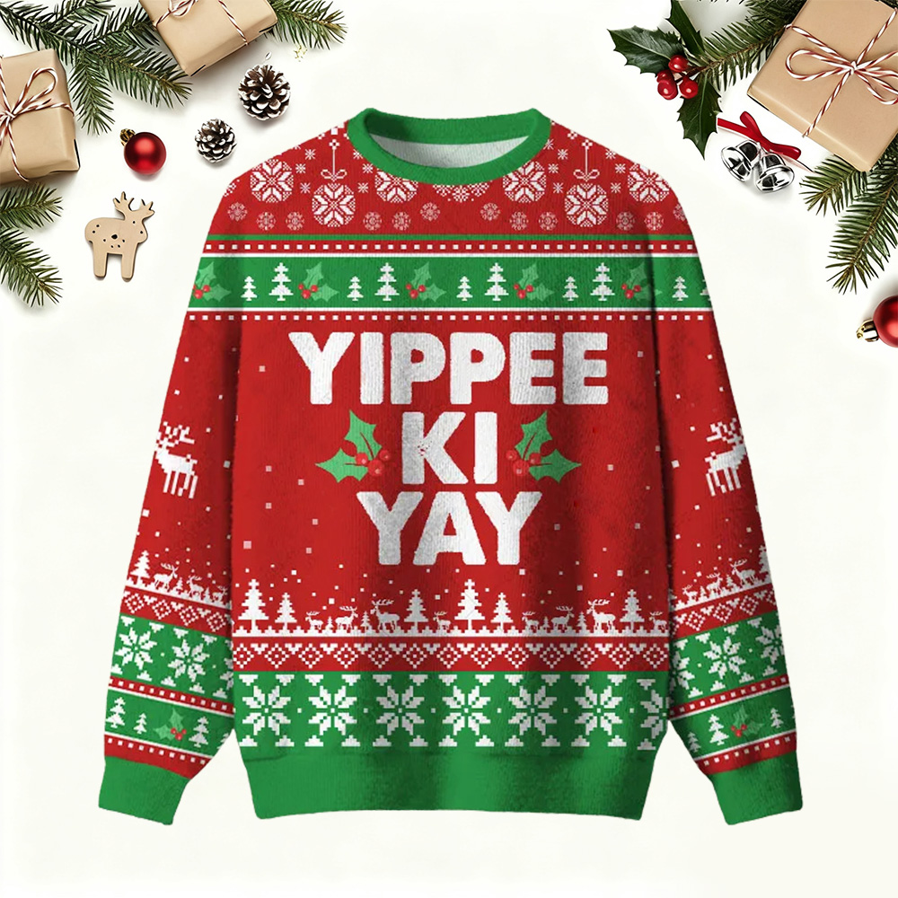 Yippee Ki Yay Ugly Christmas Fuzzy Fleece Sweatshirt