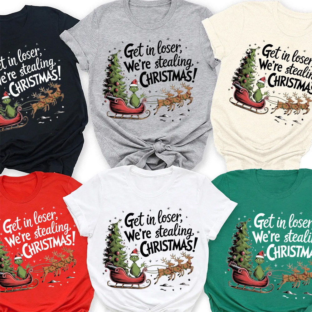 We're Stealing Christmas Family Matching T-Shirts