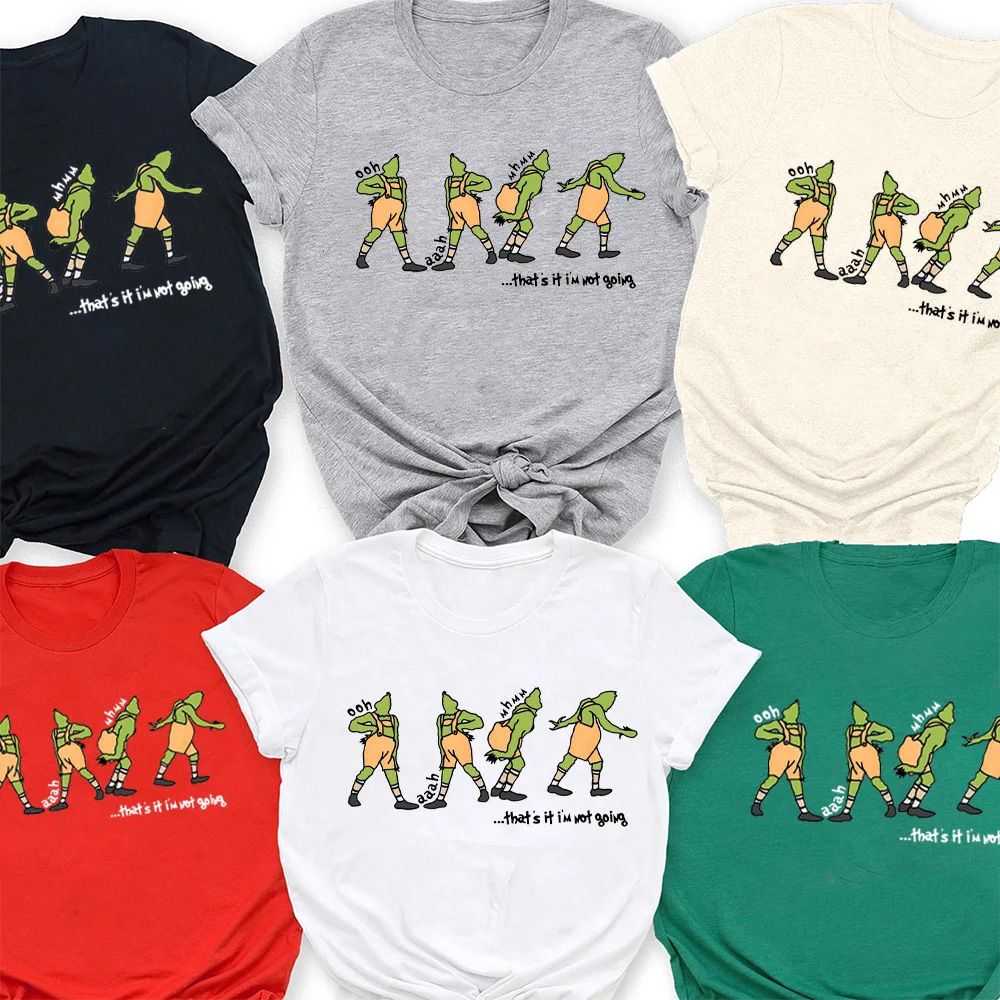 That's It I'm Not Going Christmas Family Matching Shirt