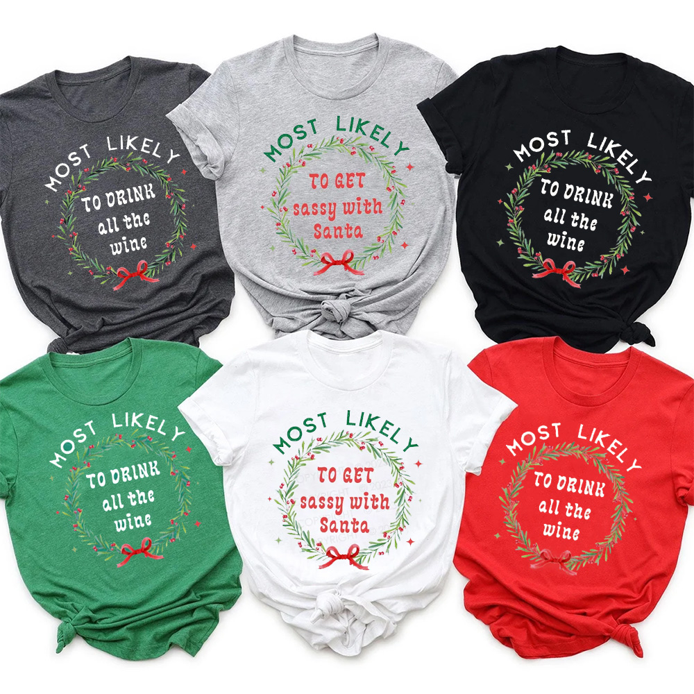 59 Quotes Custom Florals Design Most Likely To Christmas Shirts