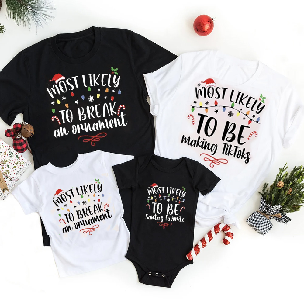 60 Quotes Most Likely And Custom Family Christmas Shirts