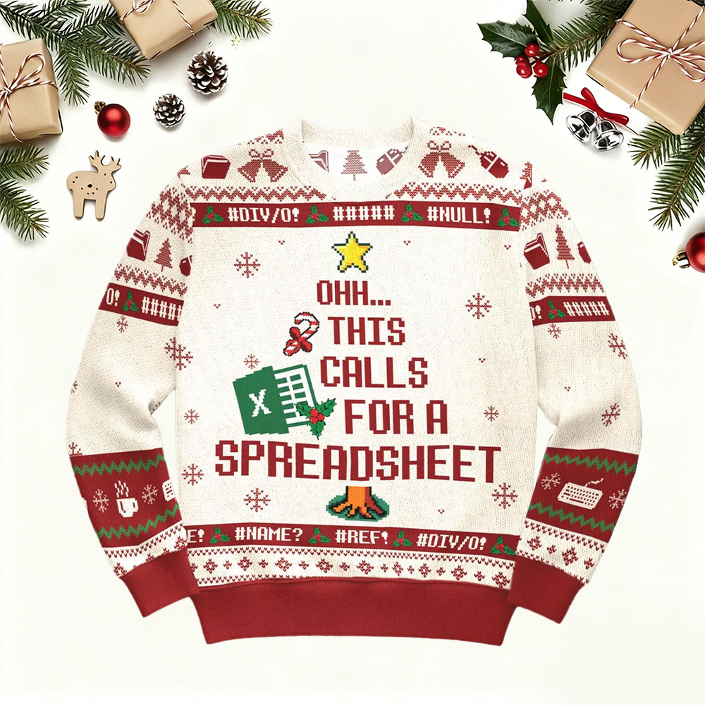 This Calls For A Spreadsheet Christmas Ugly Sweatshirt