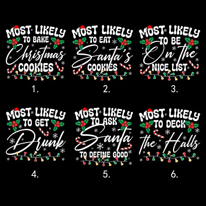 Personalized 6 Most Likely Christmas Family Matching T-Shirts