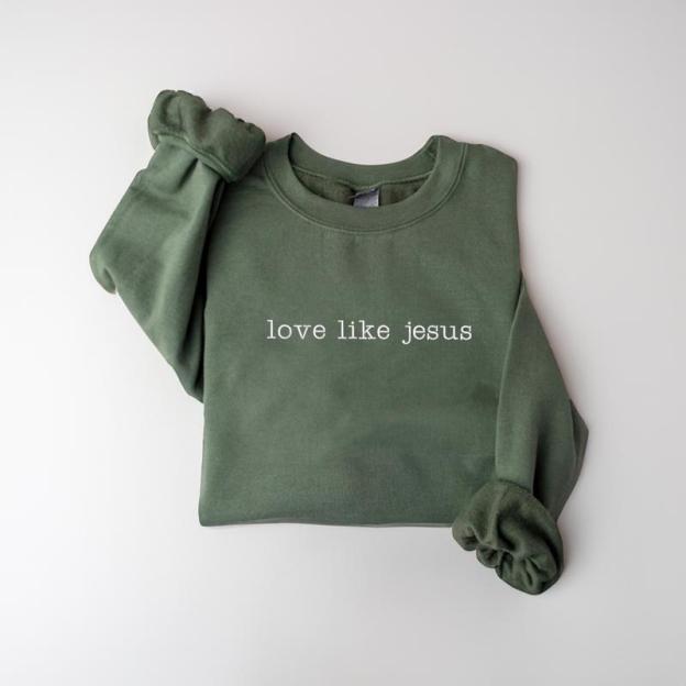 Love like Jesus Embroidered Sweatshirt (BUY 2 FREE SHIPPING)