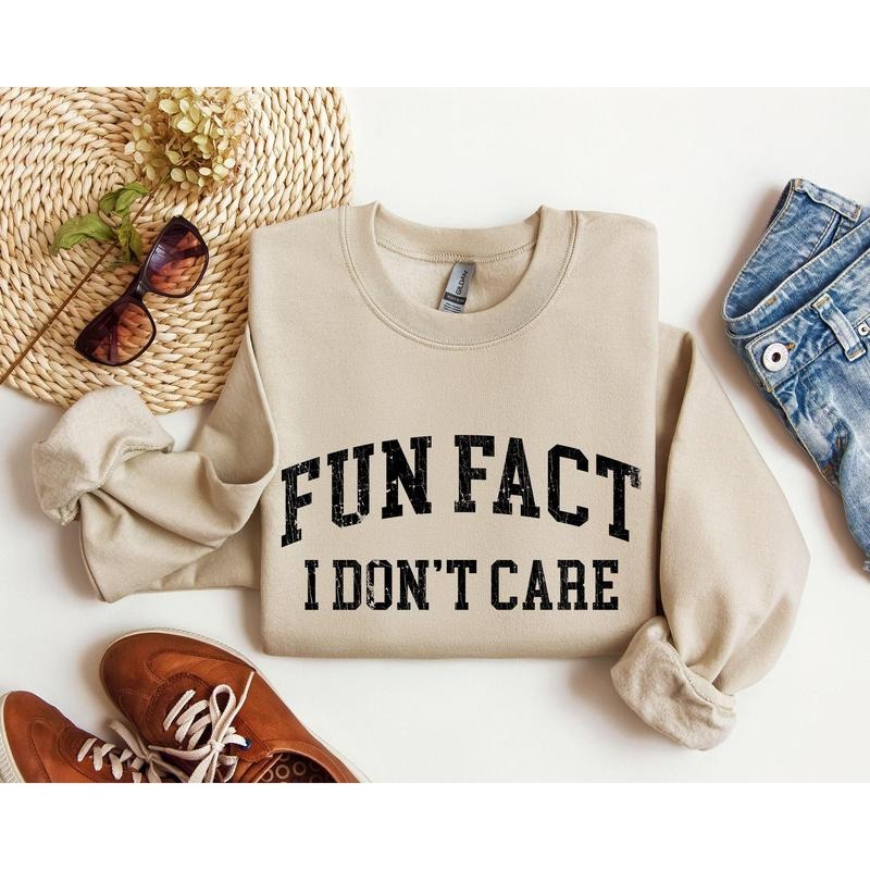 Fun Fact I Don't Care Funny Crew Neck Sarcastic College Sweatshirt