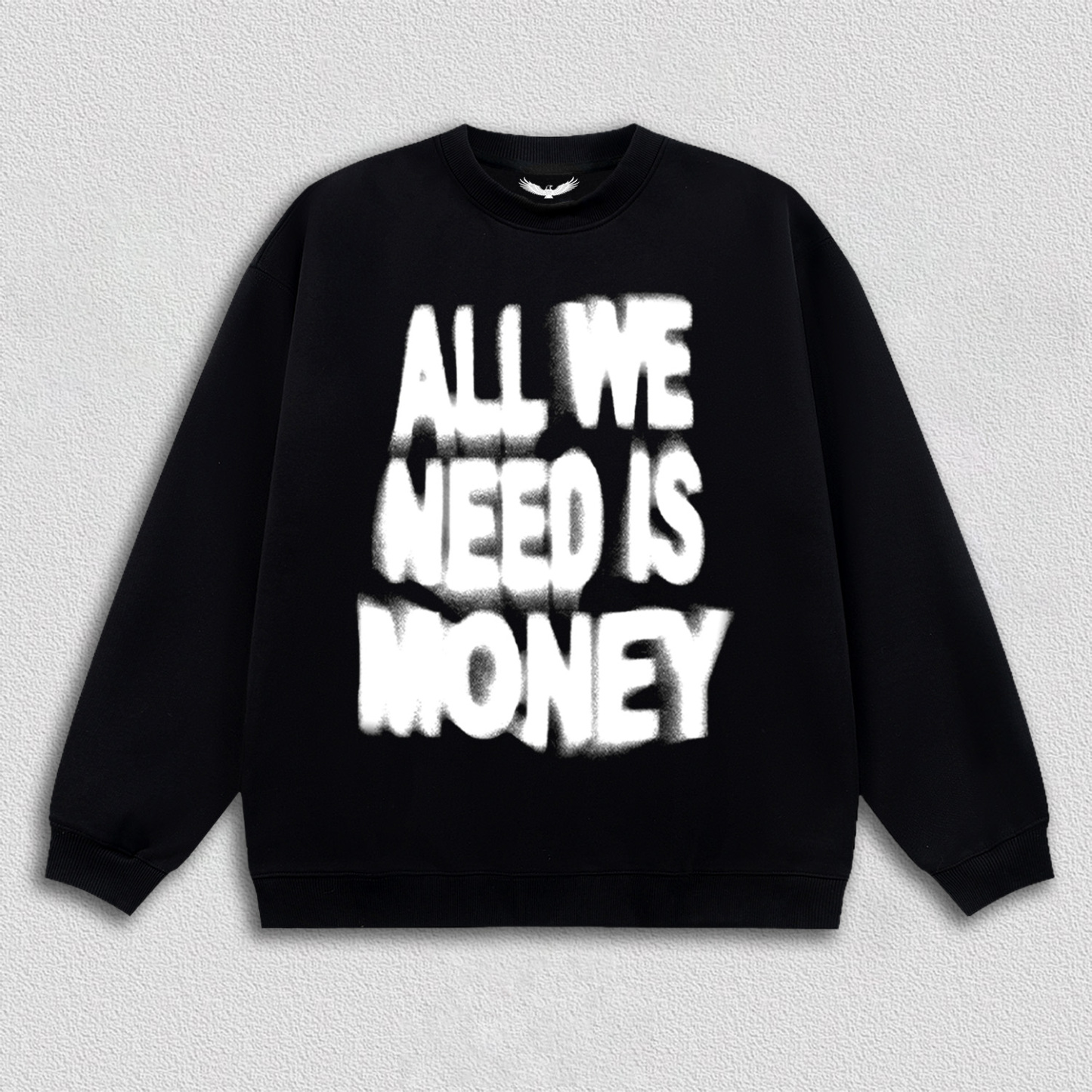ALL WE NEED IS MONEY T-Shirt