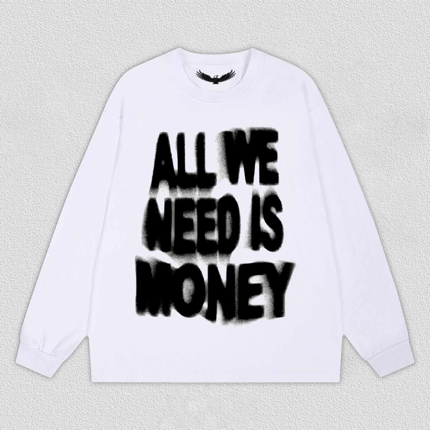 ALL WE NEED IS MONEY T-Shirt
