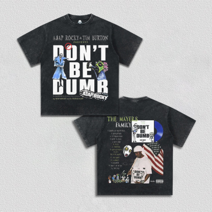 DONT BE DUMB A$AP ROCKY TEE V11