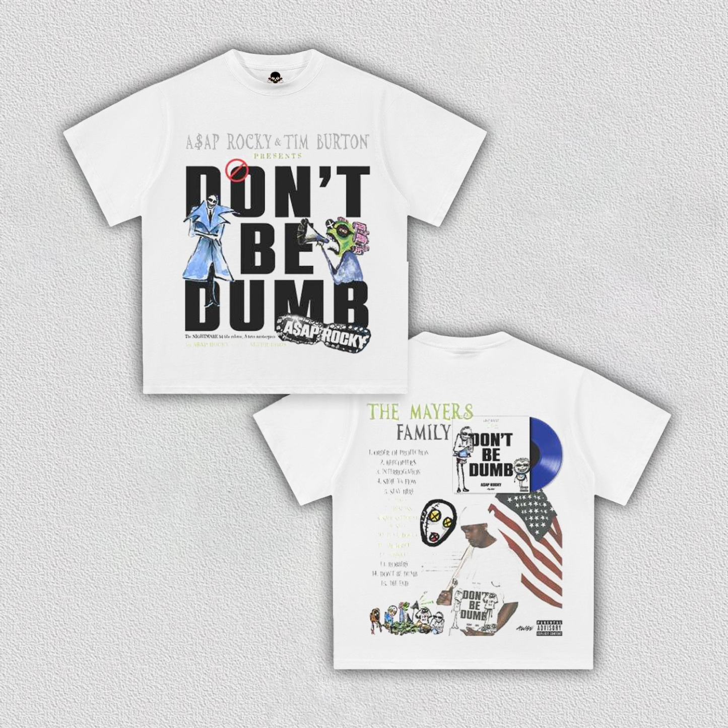 DONT BE DUMB A$AP ROCKY TEE V11