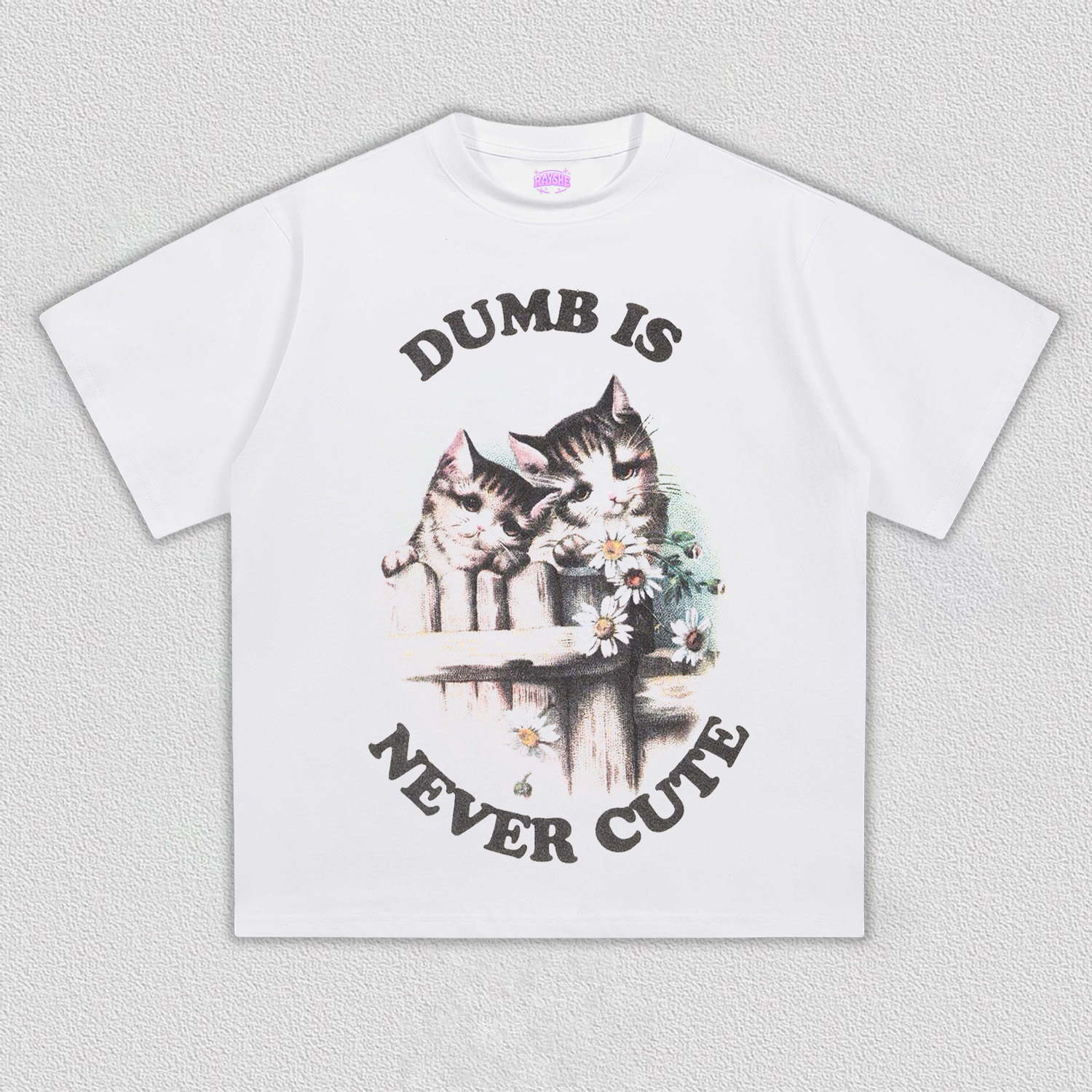 Dumb is never cute T-Shirt