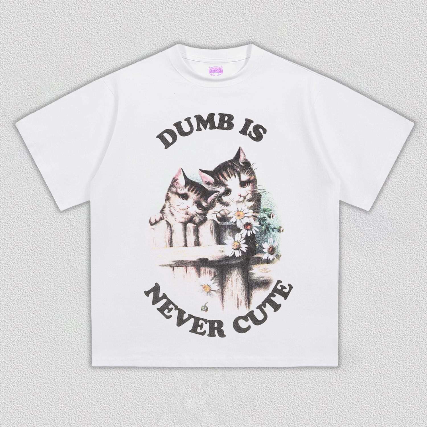 Dumb is never cute T-Shirt