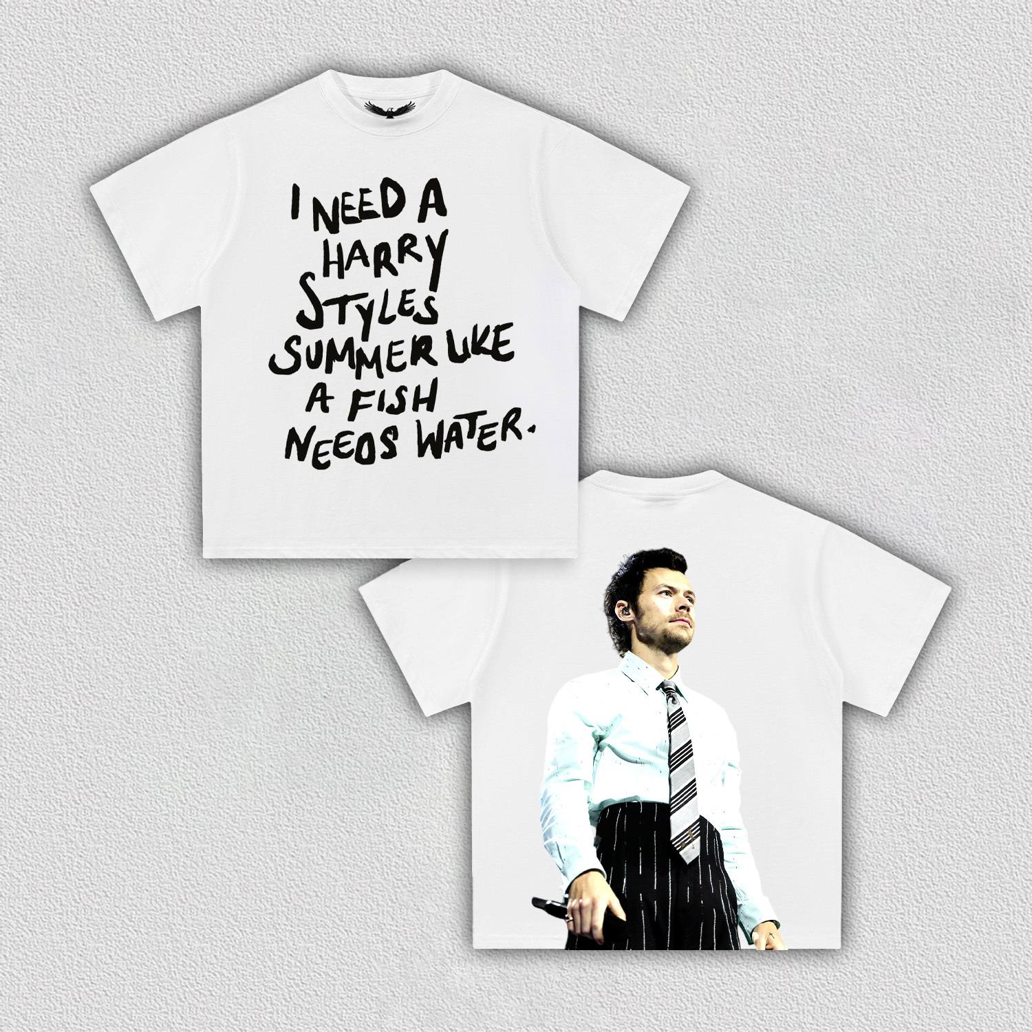 I need a harry styles summer like a fish needs water tee