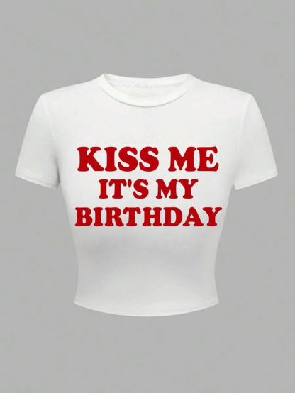 Kiss Me Birthday Baby Tee