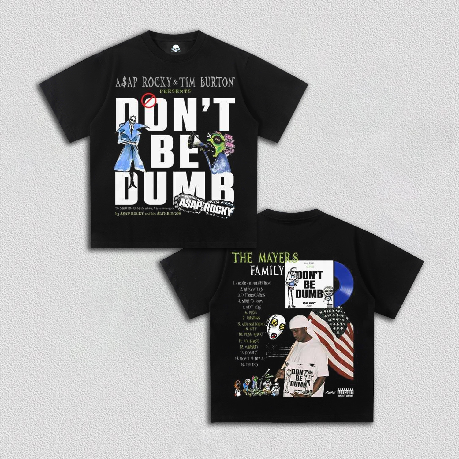 DONT BE DUMB A$AP ROCKY TEE V11