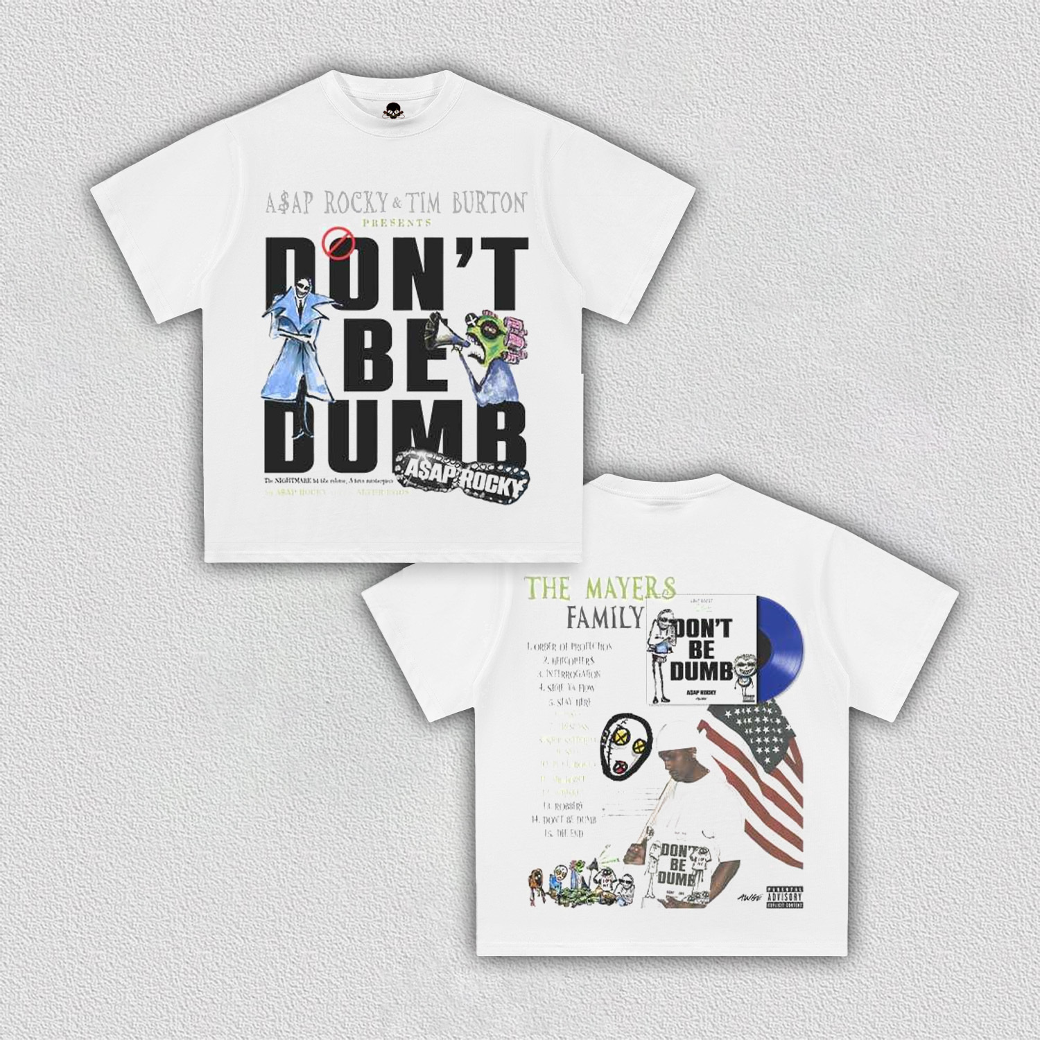 DONT BE DUMB A$AP ROCKY TEE V11