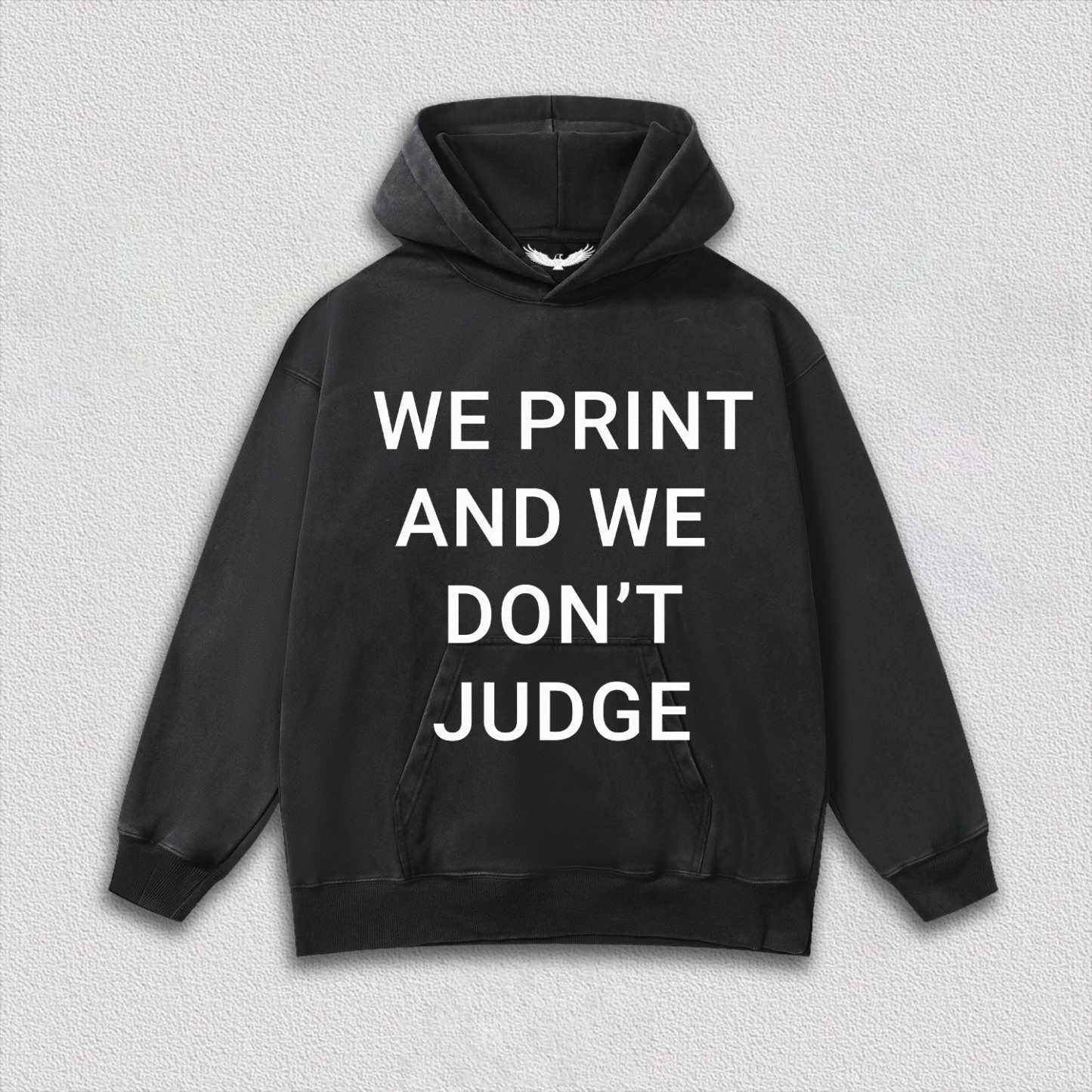 WE PRINT AND WE DON’T JUDGE Tee