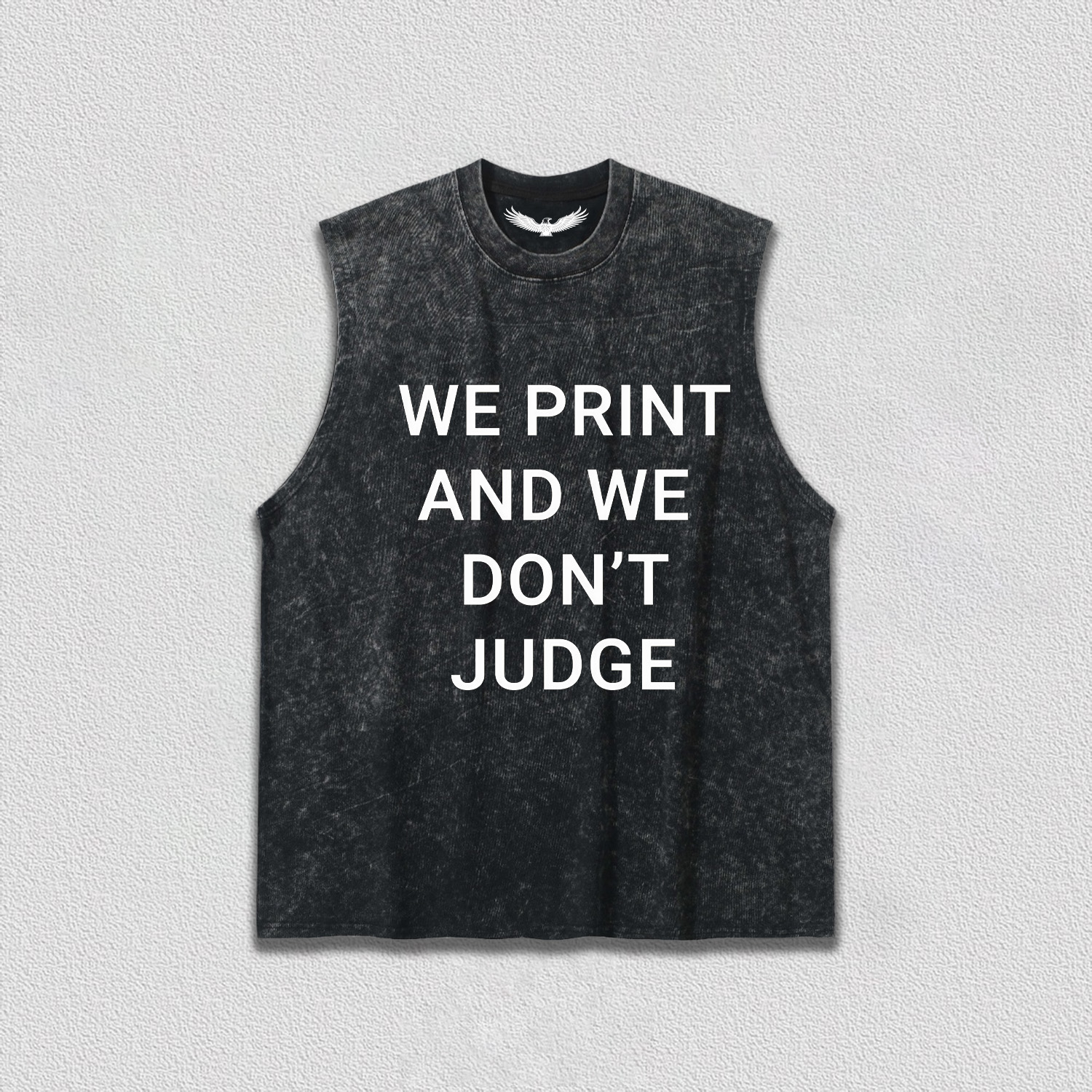 WE PRINT AND WE DON’T JUDGE Tee