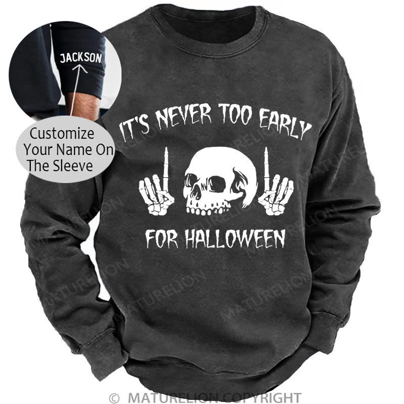 Maturelion Men's Sweatshirt It's Never Too Early For Halloween Washed Sweatshirts