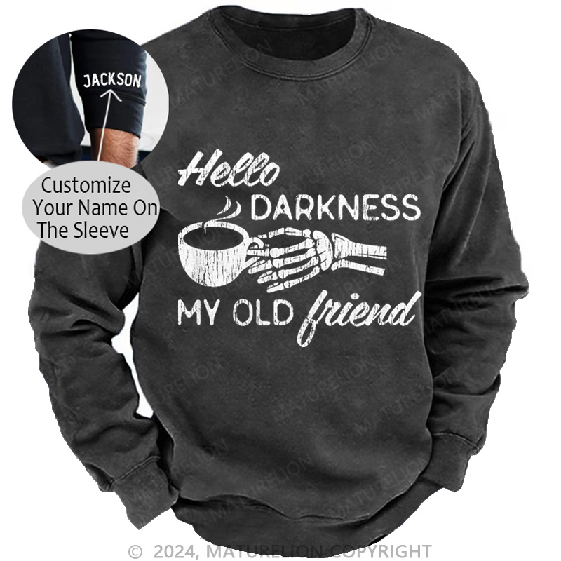 Maturelion Men's Sweatshirt Hello Darkness My Old Friend Washed Sweatshirts
